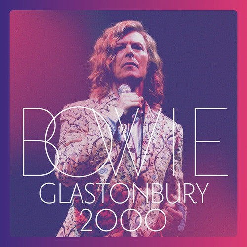David Bowie - Glastonbury 2000 - VINYL