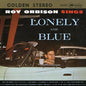 Roy Orbison - Sings Lonely And Blue - ORG LP