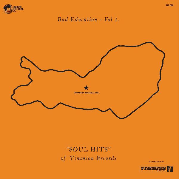 Various Artists - Bad Education, Vol. 1: The Soul Hits of Timmion Records - VINYL