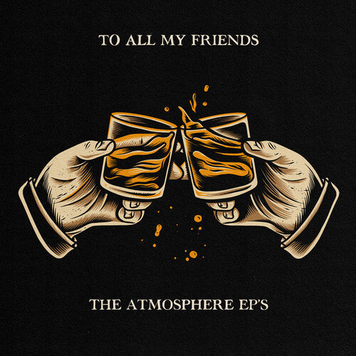Atmosphere - To All My Friends, Blood Makes the Blade Holy - VINYL