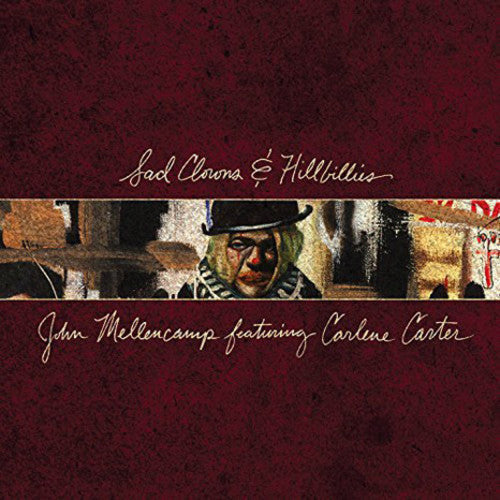 John Mellencamp - Sad Clowns & Hillbillies - VINYL