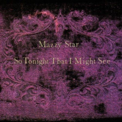 Mazzy Star - So Tonight That I Might See - VINYL