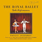 Ernest Ansermet - The Royal Ballet Gala Performances - Analogue Productions CD