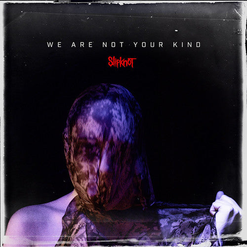 Slipknot - We Are Not Your Kind - VINYL