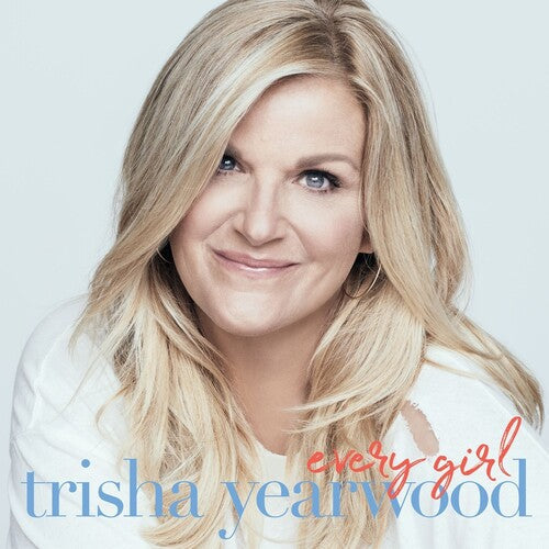 Trisha Yearwood - Every Girl - VINYL