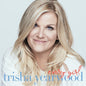 Trisha Yearwood - Every Girl - VINYL