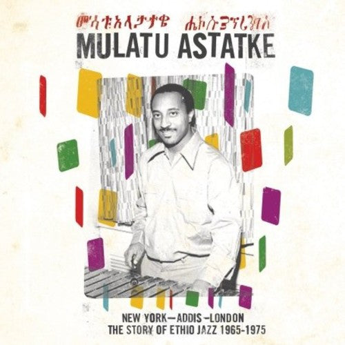 Mulatu Astatke - New York - Addis - London - The Story of Ethio Jazz 1965-1975 - VINYL