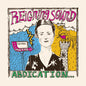 Reigning Sound - Abdication...for Your Love - VINYL
