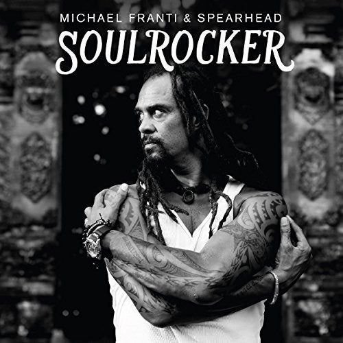 Michael Franti & Spearhead - Soulrocker - VINYL