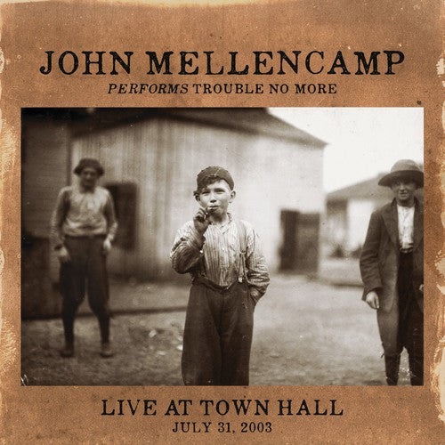 John Mellencamp - Performs Trouble No More Live at Town Hall - VINYL