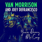 Van Morrison & Joey DeFrancesco - You're Driving Me Crazy - VINYL