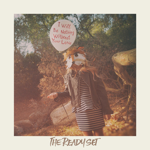 The Ready Set - I Will Be Nothing Without Your Love - VINYL