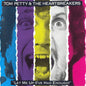 Tom Petty & The Heartbreakers - Let Me Up (I've Had Enough) - VINYL