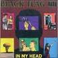 Black Flag - In My Head - VINYL