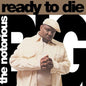 Notorious B.I.G. - Ready to Die - VINYL