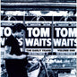 Tom Waits - The Early Years, Vol. 1 - VINYL