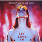 Nick Cave & the Bad Seeds - Let Love In - VINYL