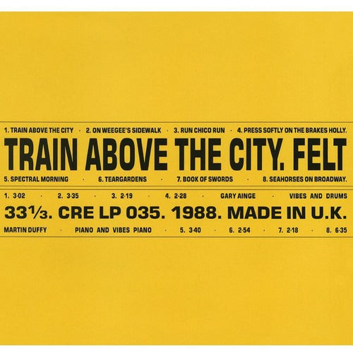 Felt - Train Above The City - Import LP