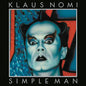 Klaus Nomi -  Simple Man - Import LP