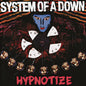 System of a Down - Hypnotize - VINYL