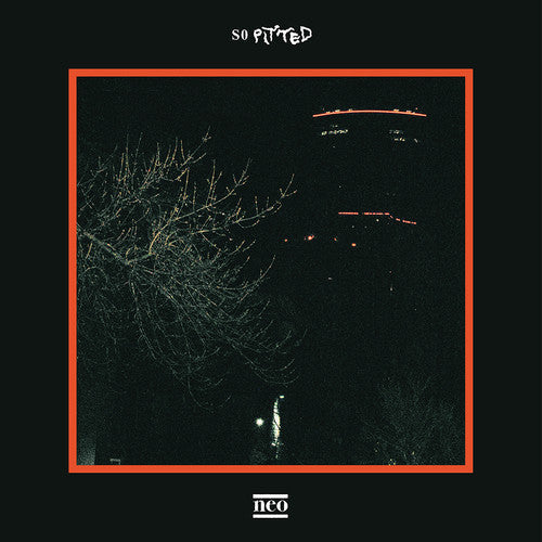 SO PITTED - Neo - VINYL