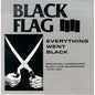 Black Flag - Everything Went Black - VINYL