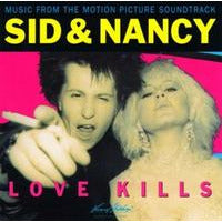 Sid & Nancy: Love Kills  - Music From The Motion Picture Soundtrack - VINYL