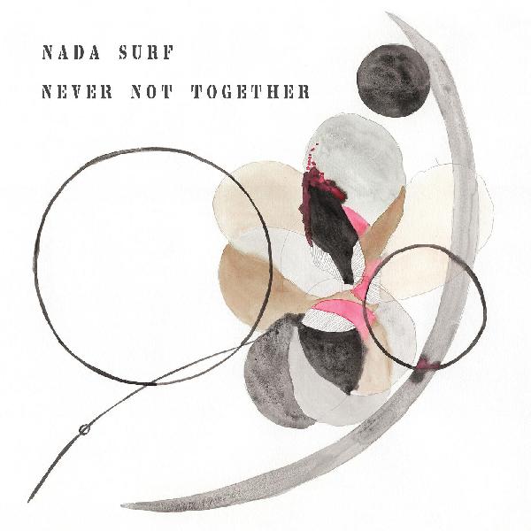 Nada Surf - Never Not Together - VINYL