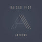 Raised Fist - Anthems - VINYL