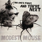 Modest Mouse - No One's First, and You're Next - VINYL