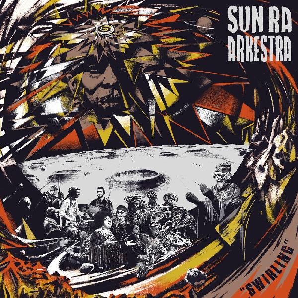Sun Ra Arkestra - Swirling - VINYL