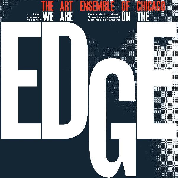The Art Ensemble Of Chicago - We Are On The Edge - VINYL