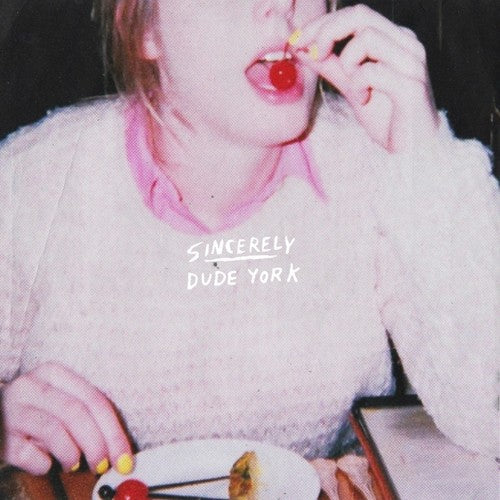 Dude York - Sincerely - VINYL