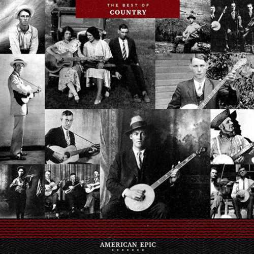 Various Artists - American Epic: The Best of Country - VINYL