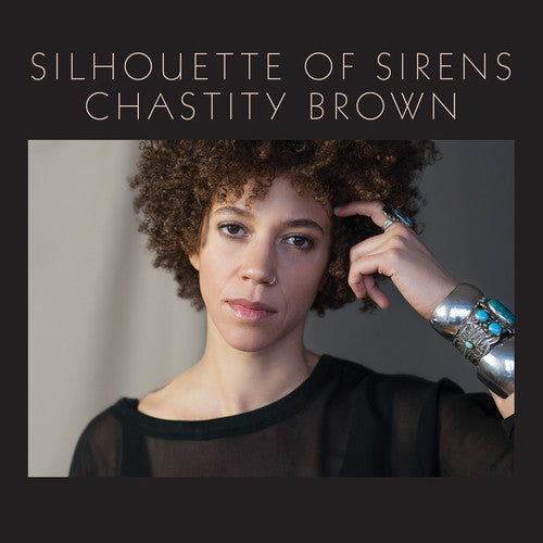 Chastity Brown  ‎– Silhouette Of Sirens - VINYL