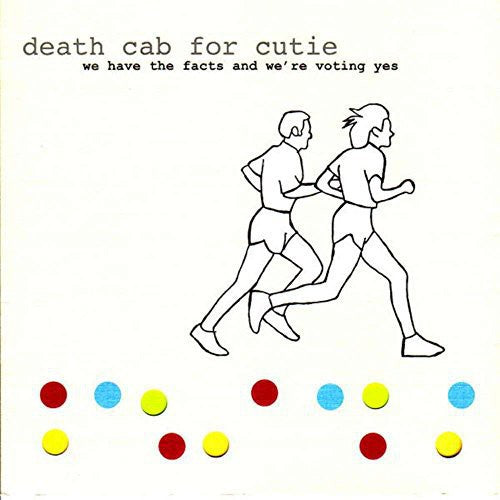 Death Cab for Cutie - We Have the Facts and We're Voting Yes - VINYL