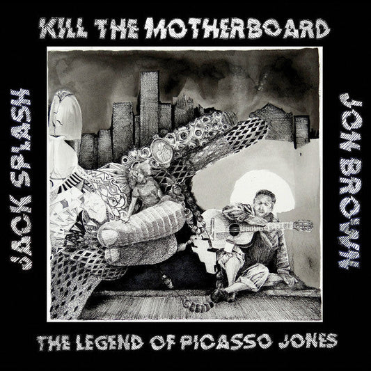 Kill The Motherboard - The Legend Of Picasso Jones - VINYL