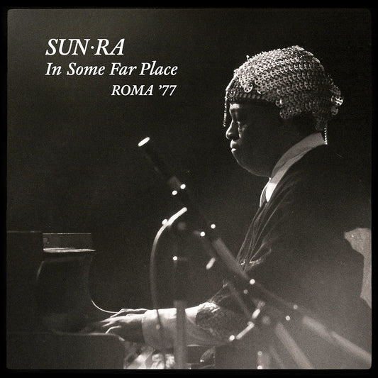 Sun Ra - Sun Ra In Some Far Place: Roma ‘77 - VINYL