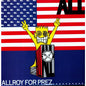 All - Allroy for Prez - VINYL