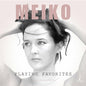Meiko - Playing Favorites - VINYL