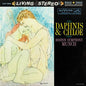 Charles Munch, Boston Symphony Orchestra - Ravel: Daphnis And Chloe - Analogue Productions LP