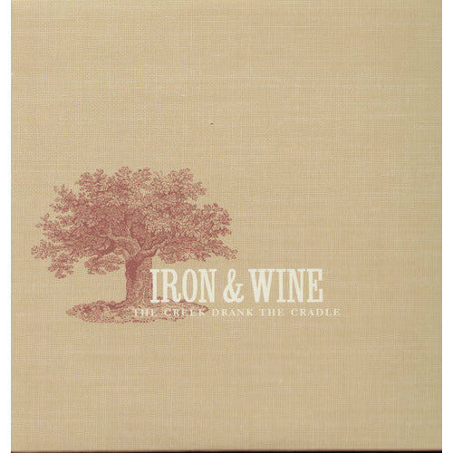 Iron & Wine - The Creek Drank the Cradle - VINYL