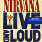Nirvana - Live and Loud - VINYL