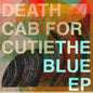 Death Cab for Cutie - The Blue - 12" EP