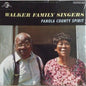 Walker Family Singers - Panola County Spirit - VINYL