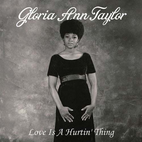 Gloria Ann Taylor - Love Is A Hurtin' Thing - VINYL