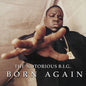 The Notorious B.I.G. - Born Again - VINYL