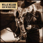 Willie Nelson - Ride Me Back Home - VINYL