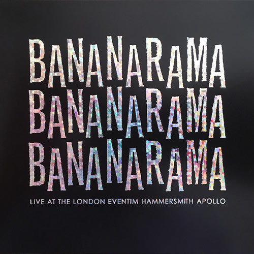 Bananarama - Live At The London Eventim Hammersmith Apollo  - VINYL