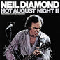 Neil Diamond - Hot August Night II - VINYL